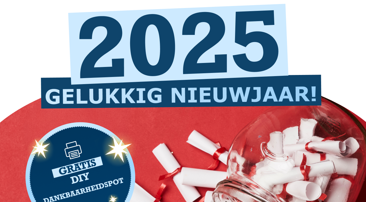 "2025 GELUKKIG NIEUWJAAR!  GRATIS DIY DANKBAARHEIDSPOT"