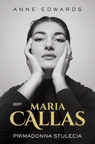 Maria Callas. Primadonna stulecia