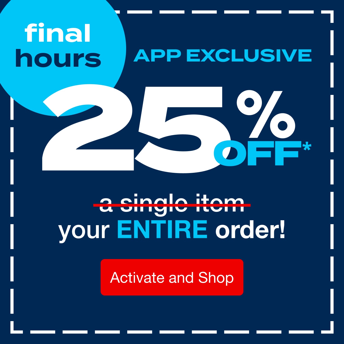 25% Off App Excl Ends Tonight