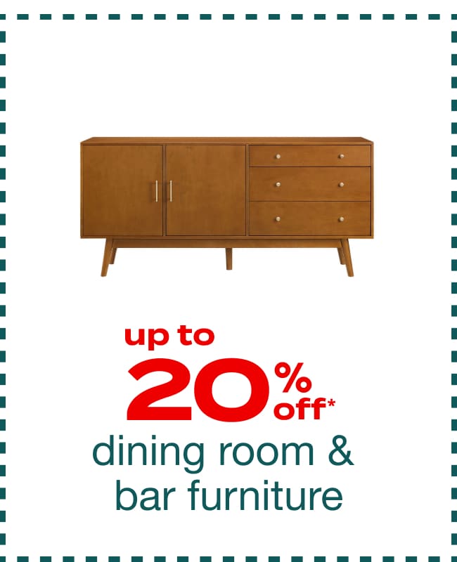 Up to 20% Off Dining Room & Bar Furniture