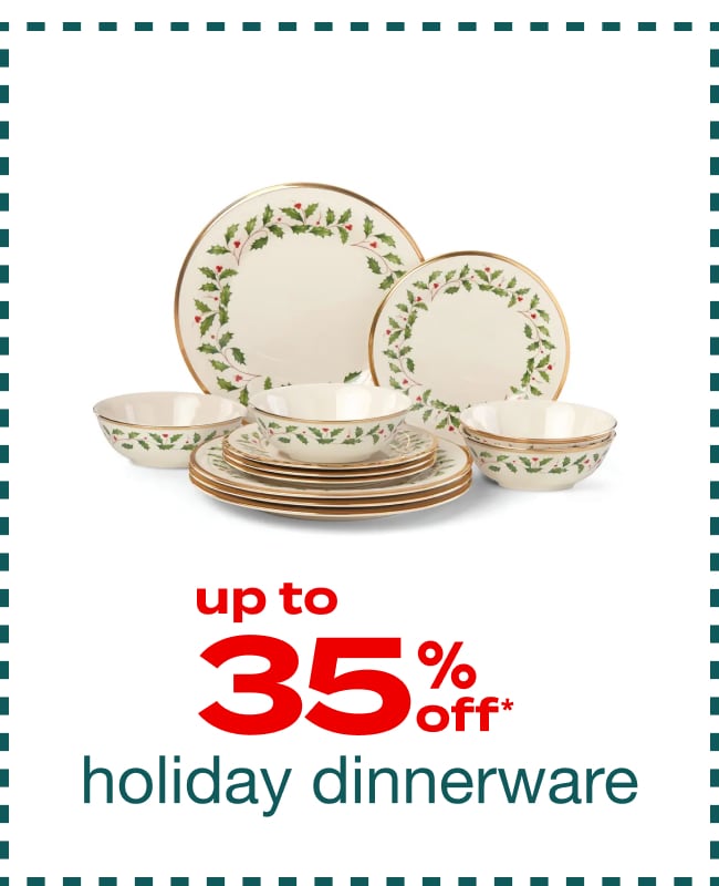 Up to 35% Off Holiday Dinnerware