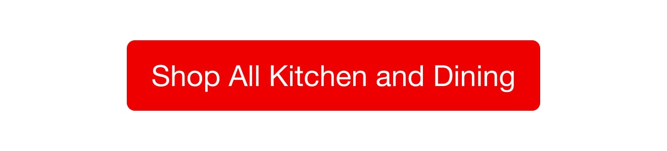 Shop All Kitchen and Dining