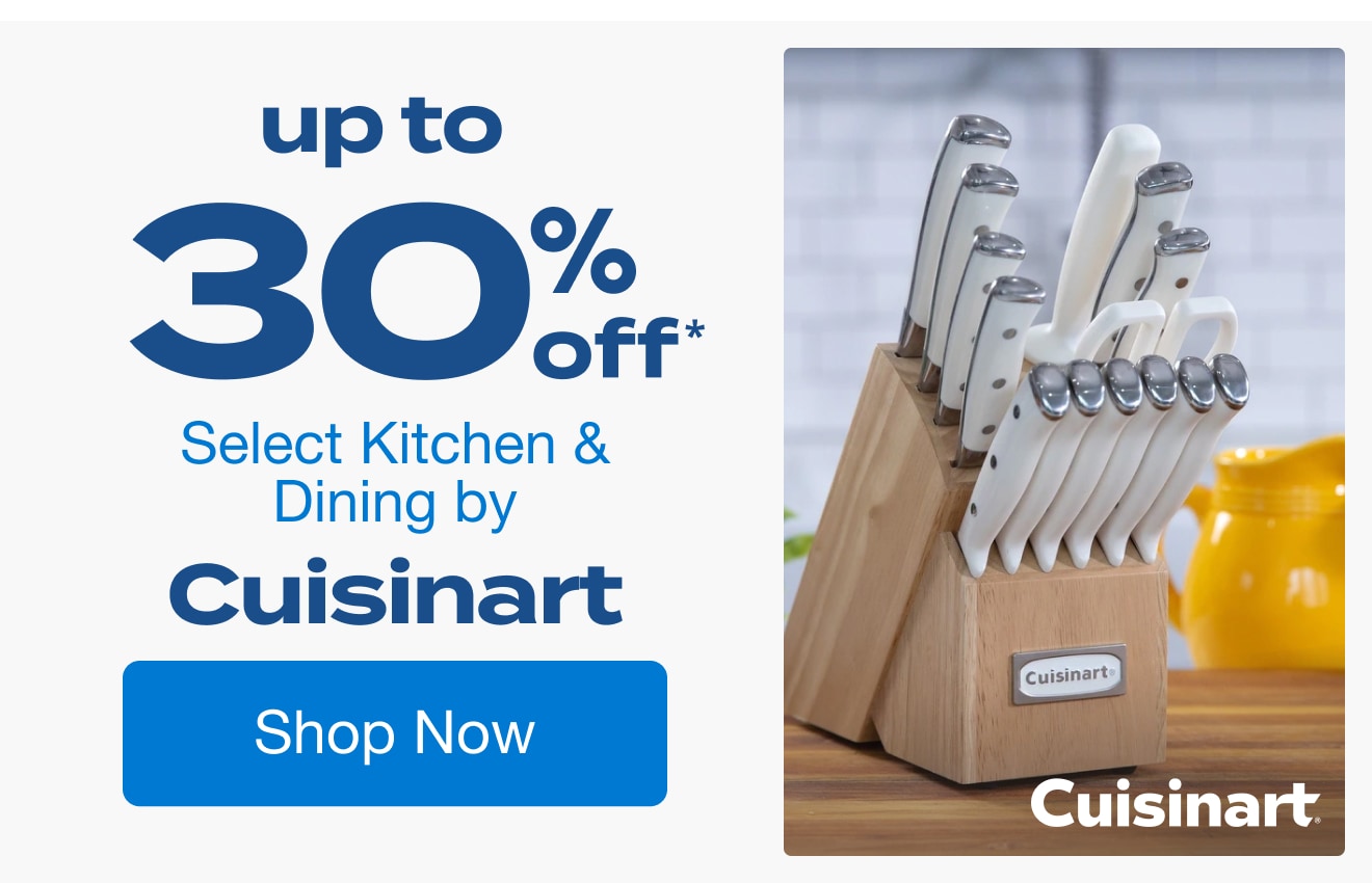 Up to 30% Off Select Kitchen and Dining by Cuisinart*