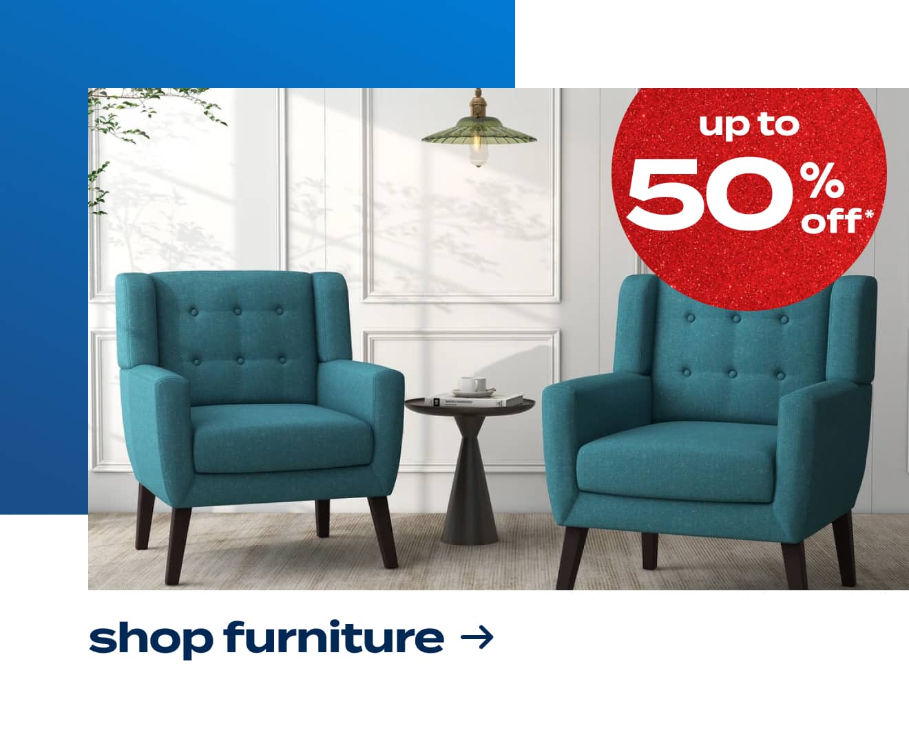 Up to 50% Off* Furniture