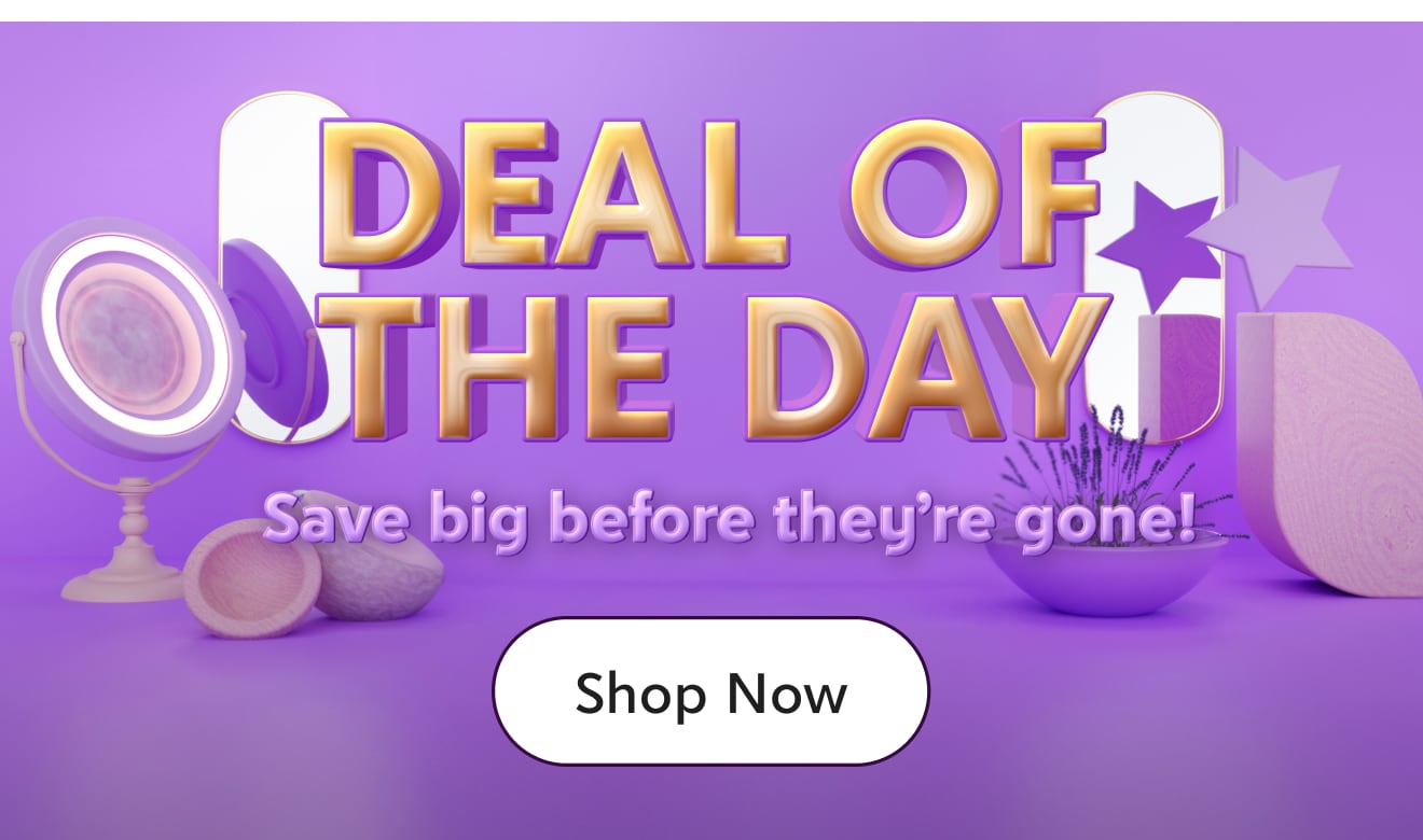 Deal of the Day—Shop Now