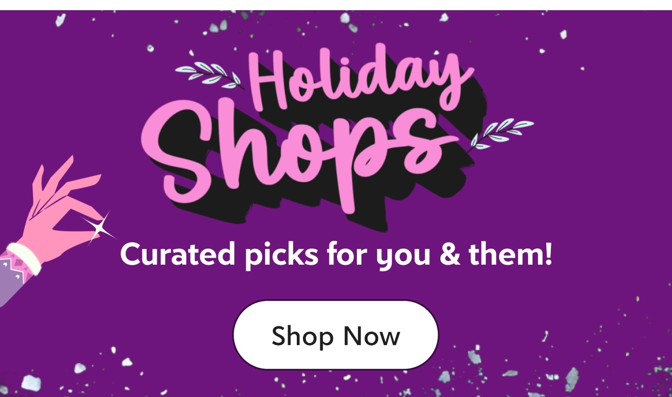 Holiday Shops — Shop Now