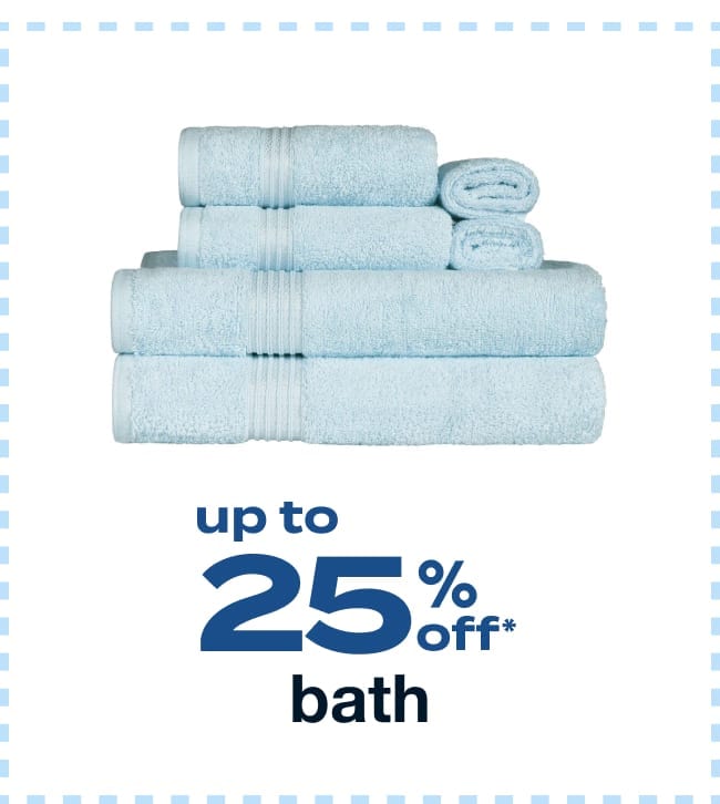 Up to 25% Off Bath