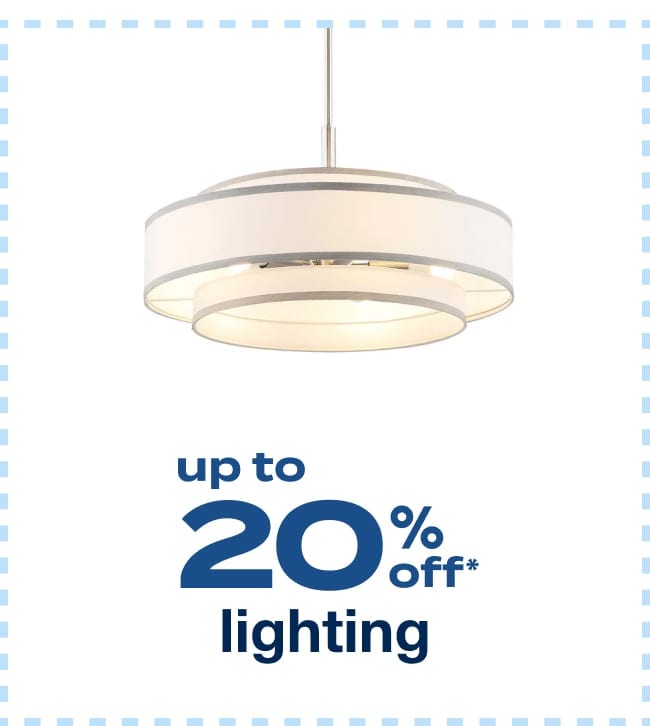 Up to 20% Off Lighting