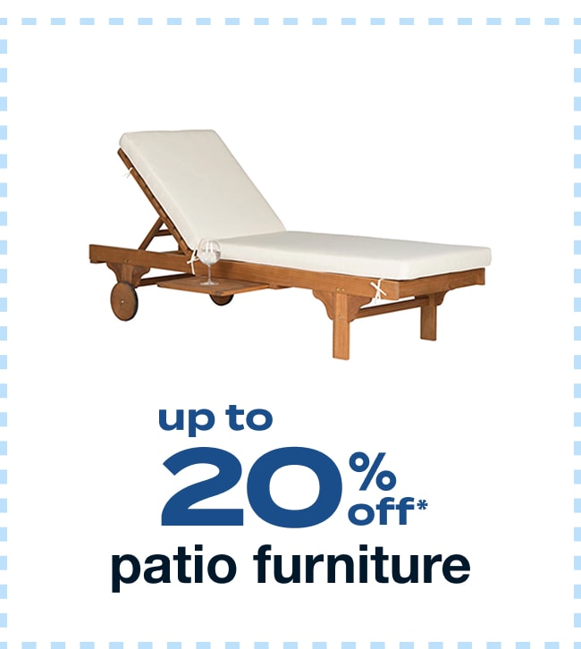 Up to 20% Off Patio Furniture