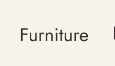 Furniture