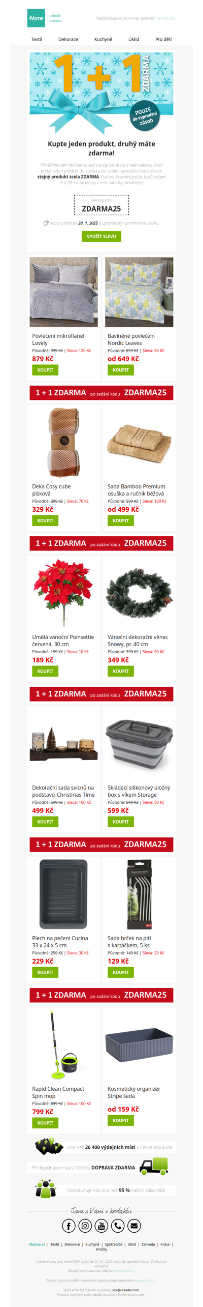 Akce 1 + 1 ZDARMA je zpět! Nakupte oblíbené produkty výhodně.