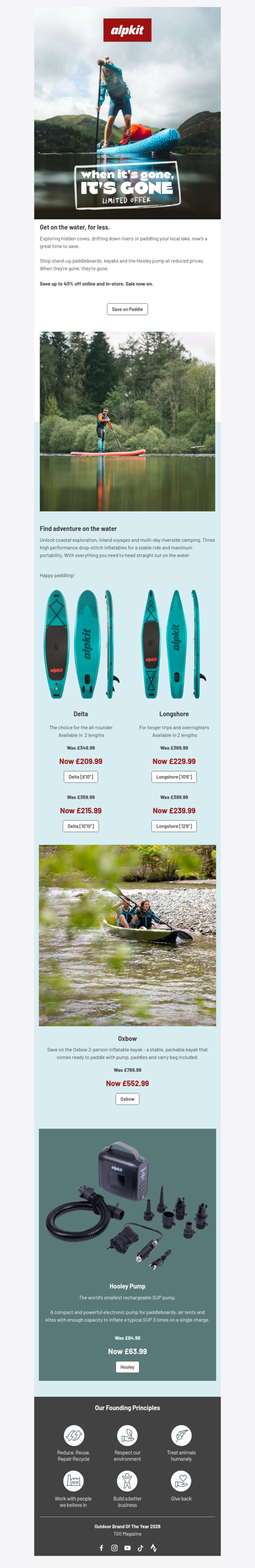 Paddle into summer for less. When they're gone, they're gone.