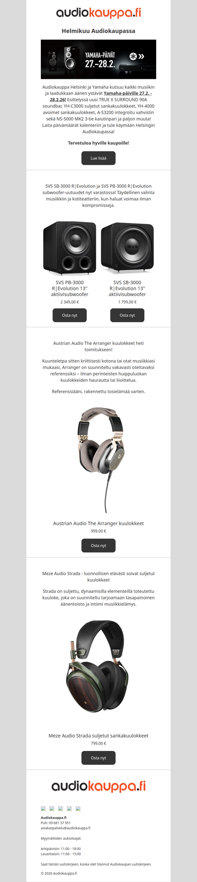 Helmikuun uutuudet sekä Yamaha-päivät! - SVS PB-3000 ja SB-3000 R|Evolution - Austrian Audio The Arranger - Meze Audio Strada - Audiokaupan uutiskirje