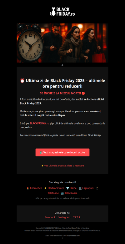 ⏰ Ultima zi de Black Friday 2025 – ultimele ore pentru reduceri!