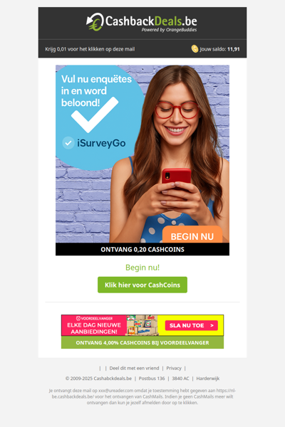 Voltooi een survey en ontvang je beloning!