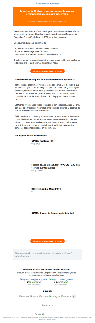 Tu cuenta de Chollometro está programada para ser eliminada; inicia sesión para conservarla.