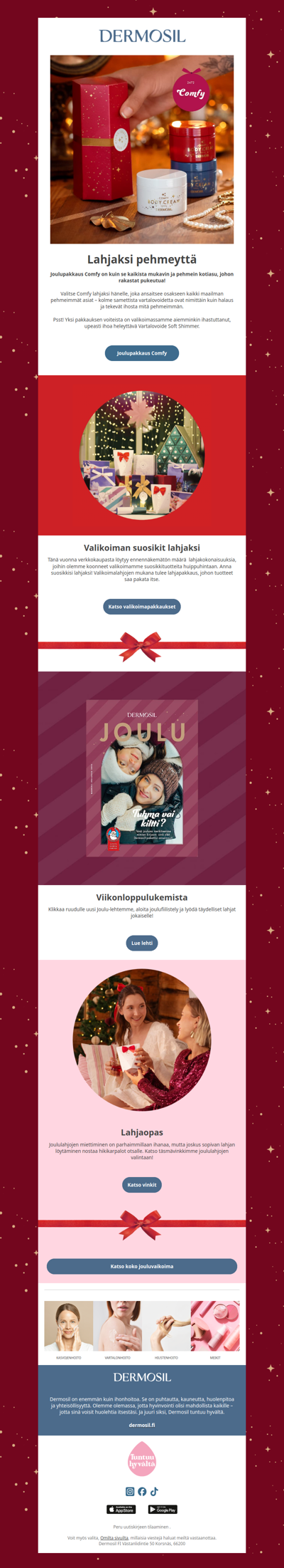 Paras lahja? Pehmeä iho!