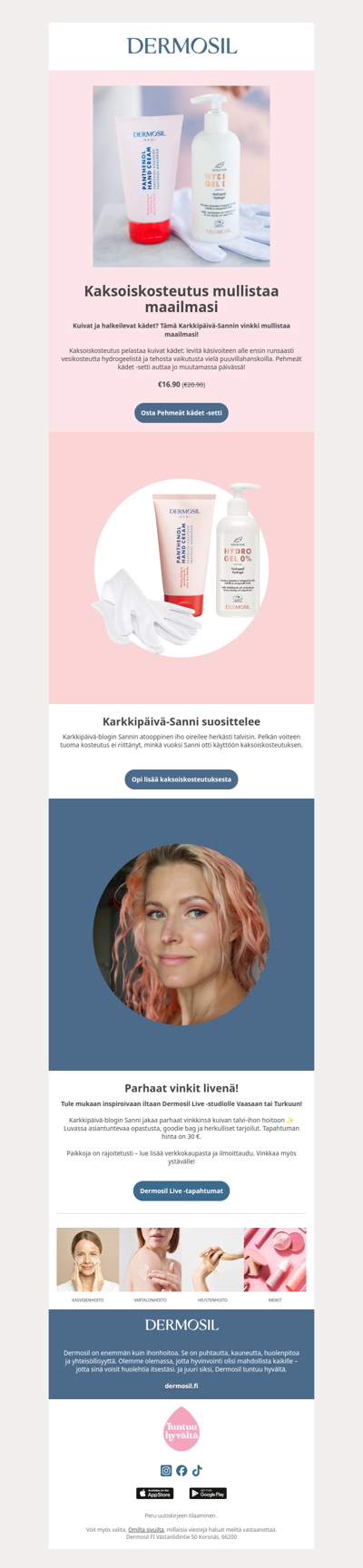 Näin pelastat kuivat kädet