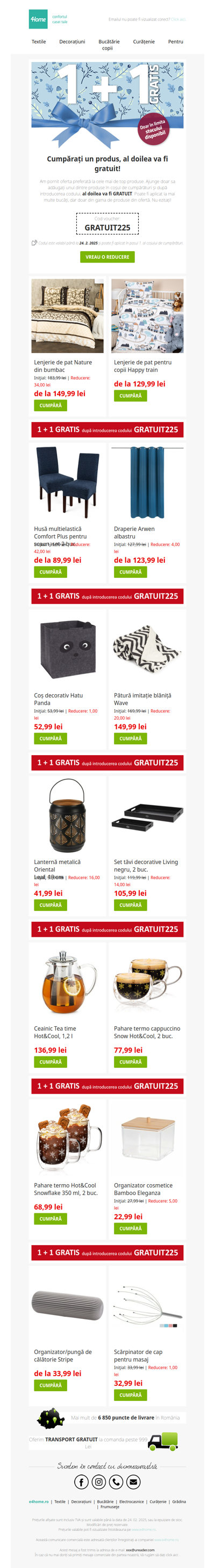 Cumpărați avantajos cu oferta 1 + 1 GRATUIT la produsele preferate!