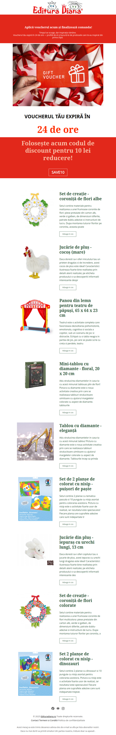 Timpul se scurge, bucură-te de produsele care te-au inspirat din prima clipă. Voucherul tău expiră în 24 de ore!