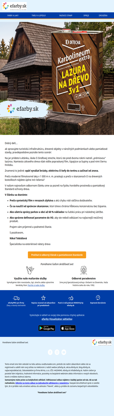 Prečo moderné lazúry v horách zlyhávajú tam, kde pamiatky držia dekádu?