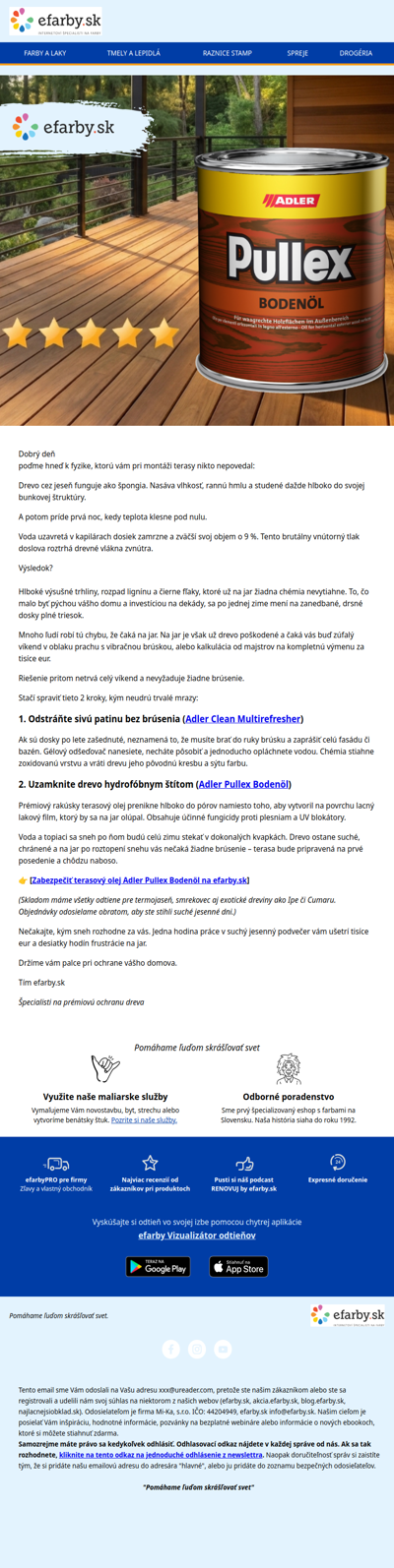 Prvý mráz drevo neroztrhne. Roztrhne ho voda, ktorú v ňom necháte zamrznúť.