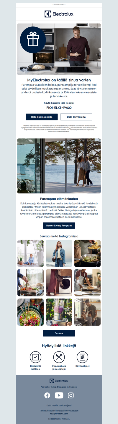 Tervetuloa MyElectroluxiin! Hyödynnä ensimmäisen tilauksesi alennus.