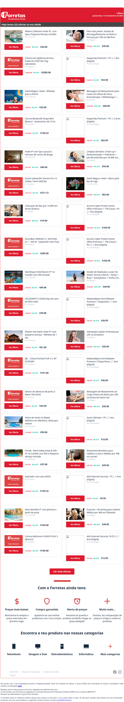 44€ por Ribeira Collection Hotel 4*, com Spa e Pequeno-Almoço | 2385€ por Câmera de vigilância térmica bullet Ds-2Td2138-7/Qy | 33€ por Natal Mágico: Hotel + Bilhetes para o Perlim