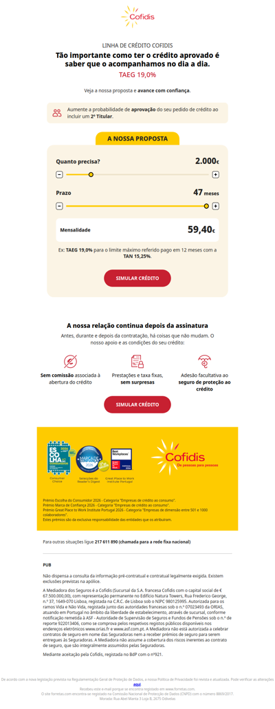Conheça a Linha de Crédito Cofidis: 2.000€ por 59,40€/mês. Simule já em cofidis.pt