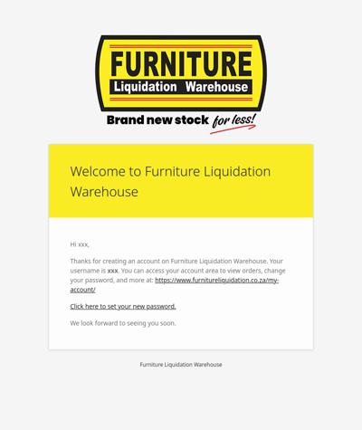 Your Furniture Liquidation Warehouse account has been created!