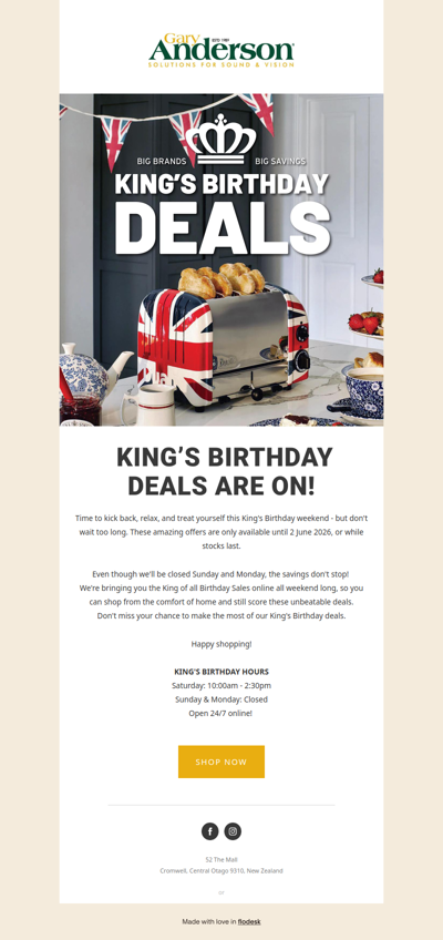 Don't miss your chance to save big this King's Birthday weekend!