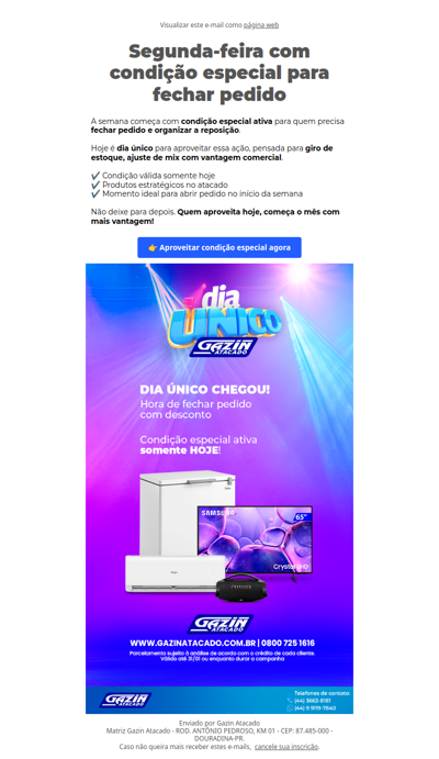 Dia único para fechar pedido com vantagem! 🔥