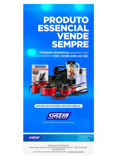 Produto essencial vende sempre!
