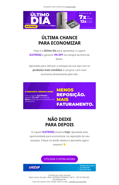 Encerra hoje: 2% OFF na linha de Eletro - Gazin Atacado