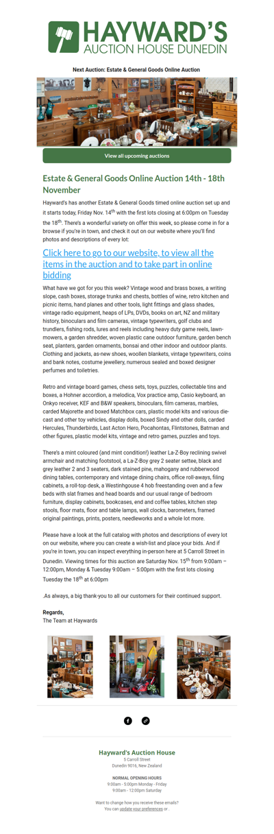 Customers can now view our next Estate & General Goods Online Auction, starting Friday Nov. 14th and ending on Tuesday the 18th.