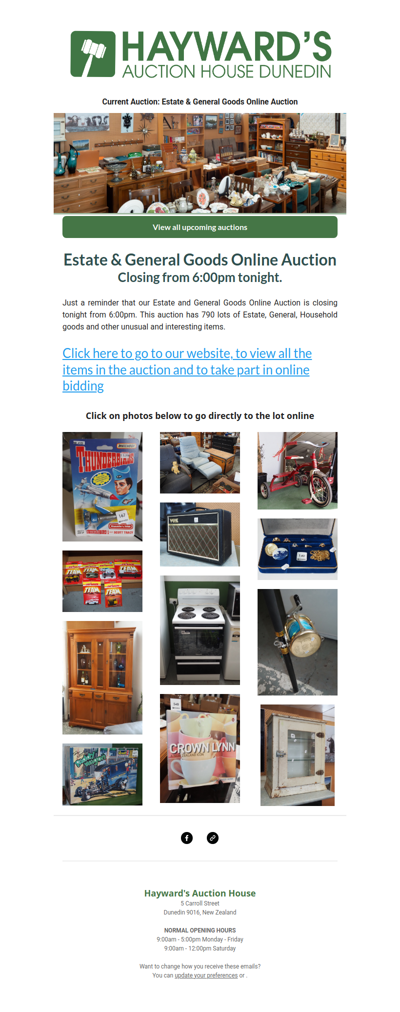 A reminder to customers that our current Estate & General Goods Online Auction is closing from 6:00pm tonight.