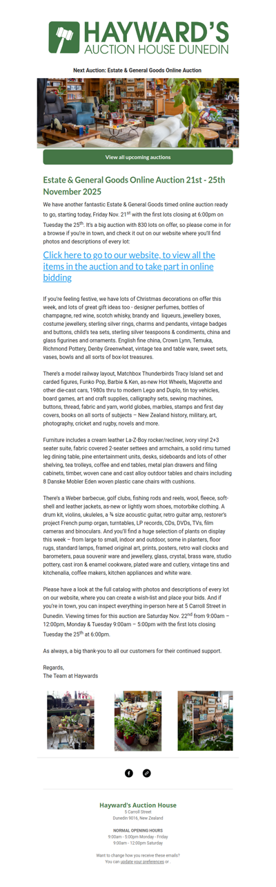 Customers can now view our next Estate & General Goods Online Auction, starting Friday Nov. 21st and ending on Tuesday the 25th.