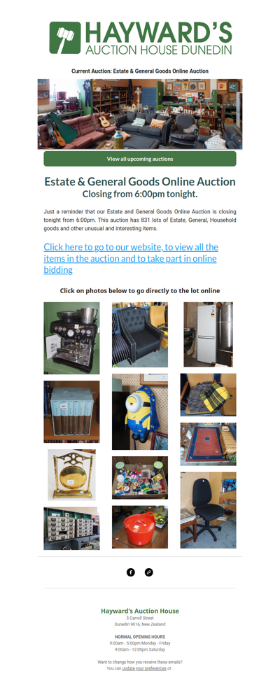 A reminder to customers that our current Estate & General Goods Online Auction is closing from 6:00pm tonight.