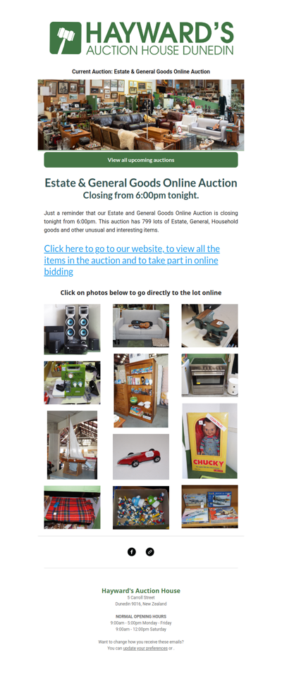 A reminder to customers that our current Estate & General Goods Online Auction is closing from 6:00pm tonight.