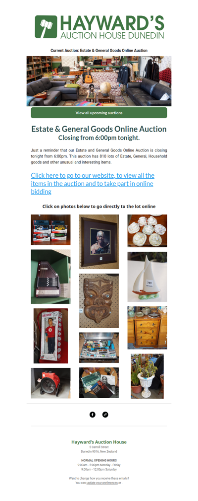 A reminder to customers that our current Estate & General Goods Online Auction is closing from 6:00pm tonight.