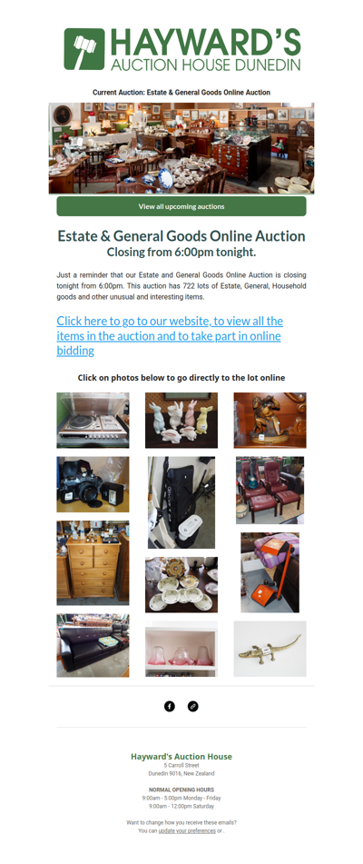 A reminder to customers that our current Estate & General Goods Online Auction is closing from 6:00pm tonight.