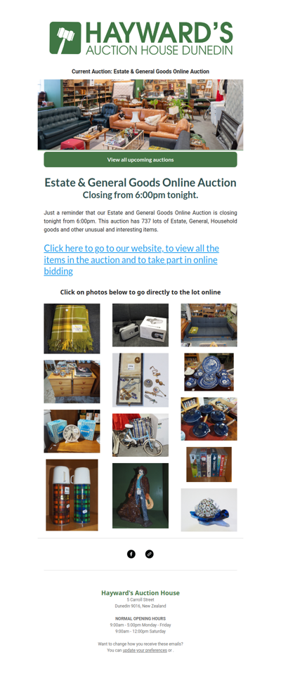 A reminder to customers that our current Estate & General Goods Online Auction is closing from 6:00pm tonight.