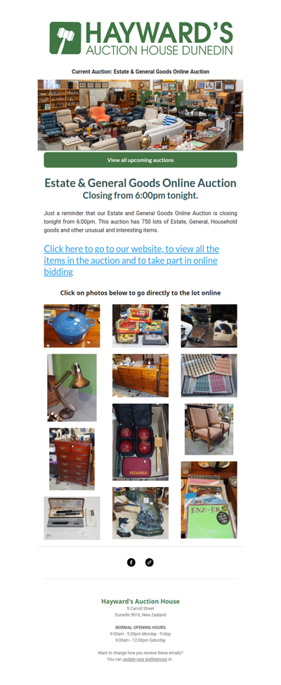 A reminder to customers that our current Estate & General Goods Online Auction is closing from 6:00pm tonight.