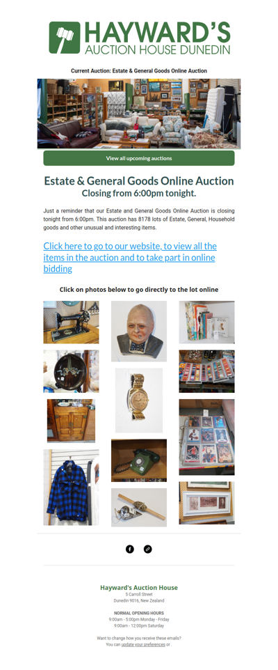 A reminder to customers that our current Estate & General Goods Online Auction is closing from 6:00pm tonight.
