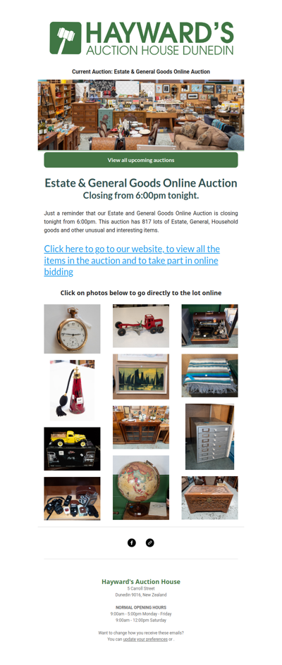 A reminder to customers that our current Estate & General Goods Online Auction is closing from 6:00pm tonight.