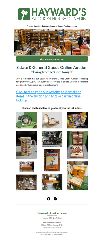 A reminder to customers that our current Estate & General Goods Online Auction is closing from 6:00pm tonight.