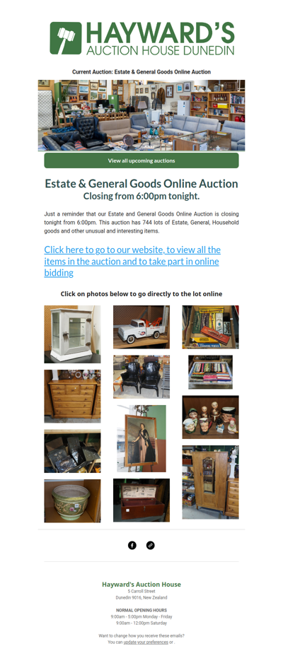 A reminder to customers that our current Estate & General Goods Online Auction is closing from 6:00pm tonight.