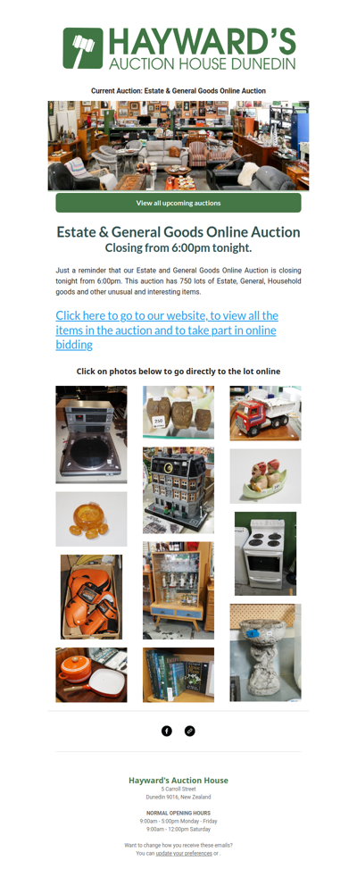 A reminder to customers that our current Estate & General Goods Online Auction is closing from 6:00pm tonight.