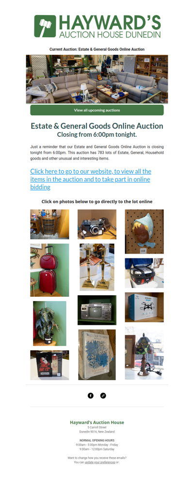 A reminder to customers that our current Estate & General Goods Online Auction is closing from 6:00pm tonight.