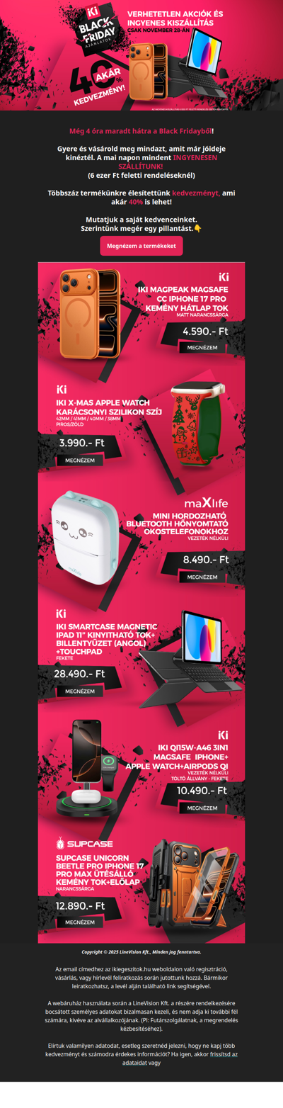 Még 4 óra maradt a 2025-ös Black Friday-ből és ingyenes szállítás akcióból 🚚